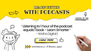 Read more about the article Listening to 1 hour of podcast equals 1 book – Learn 10X | Kridha Digital.